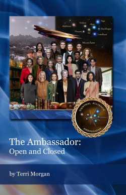 Book 7. The Ambassador: Open and Closed. An accomplished older woman leaves one life and starts another as the next generation begins their watch. Together, they must find a way to protect the Local Neighborhood from the invading Olmeri.
